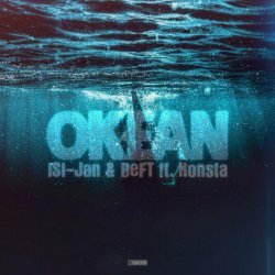 Konsta ft. IsI-JaN ft. Deft - Okean