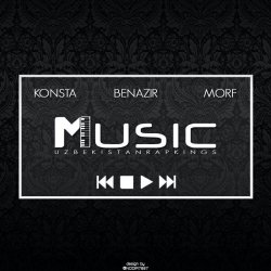 Benazir ft. Konsta ft. Morf - Musiqa