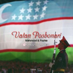 Mahmood ft. Pazhie - Vatan Posbonlari