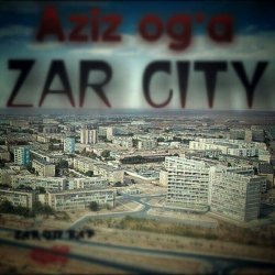 Aziz og'a - Zar City