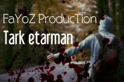 FaYoZ Production -  Tark Etarman