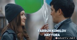 Farruh Komilov - Hayyora (Official Clip)
