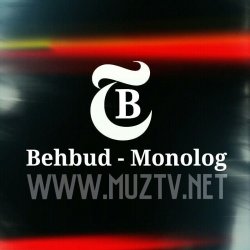 Behbud - Monolog