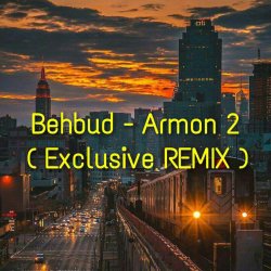 Behbud - Armon 2 (remix)
