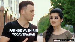 Farhod va Shirin - Yoqaverasan (Official Clip)