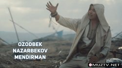 Ozodbek Nazarbekov - Mendirman (Official Clip)