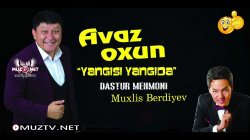 Avaz Oxun - Yangisi Yangida (Konsert Dasturi 2018)