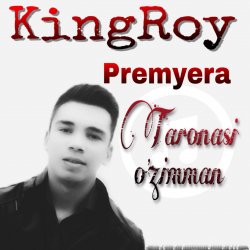 KingRoy - Taronasi O'zimman